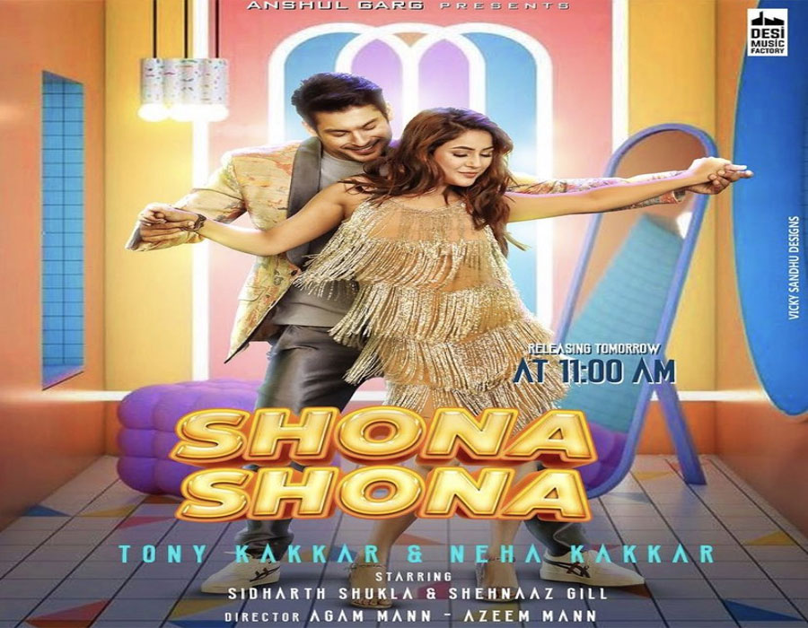 Sidharth Shukla and Shehnaaz Gill starrer new track Shona Shona is Out Now